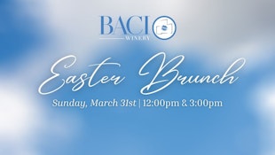 Easter Brunch @ Baci Winery