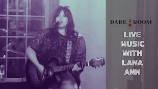 Lana Ann Live Music @Darkroom Brewing Co. 