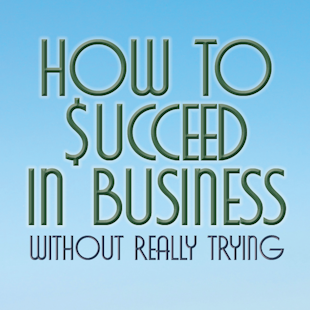 Straw Hat Theatre presents How to Succeed in Business Without Really Trying