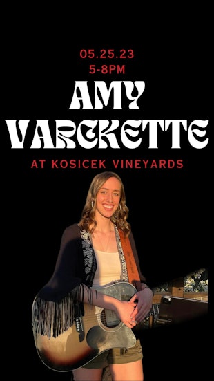 Amy Varckette(Live Music) at Kosicek Vineyards.