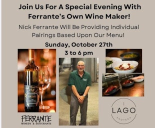 A special evening w/ the winemaker @ Ferrante Winery & Ristorante 