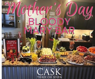 Mother's Day @ Cask 307