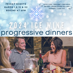 Ice Wine Progressive Dinners @ Debonné, Grand River Cellars & Cask 307