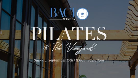 Pilates at Baci Vineyards