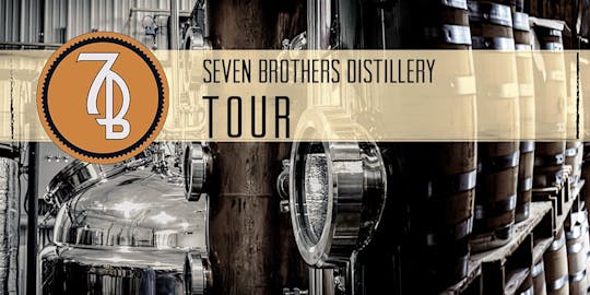 Distillery Tour @ Seven Brothers Distilling Company