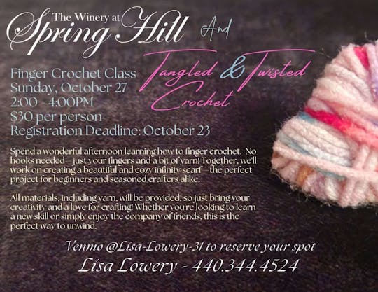 Finger Crochet Class @ The Winery at Spring HIll