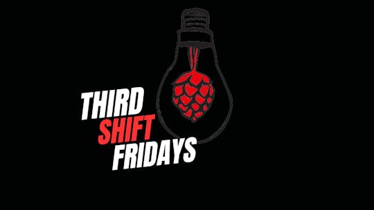 Third Shift Fridays @Darkroom Brewing Co.